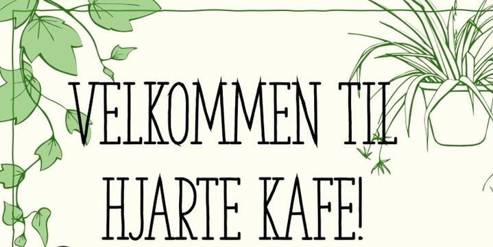 Bilde/illustrasjon for Velkommen til Hjarte kafe Velkommen til Hjarte kafe
